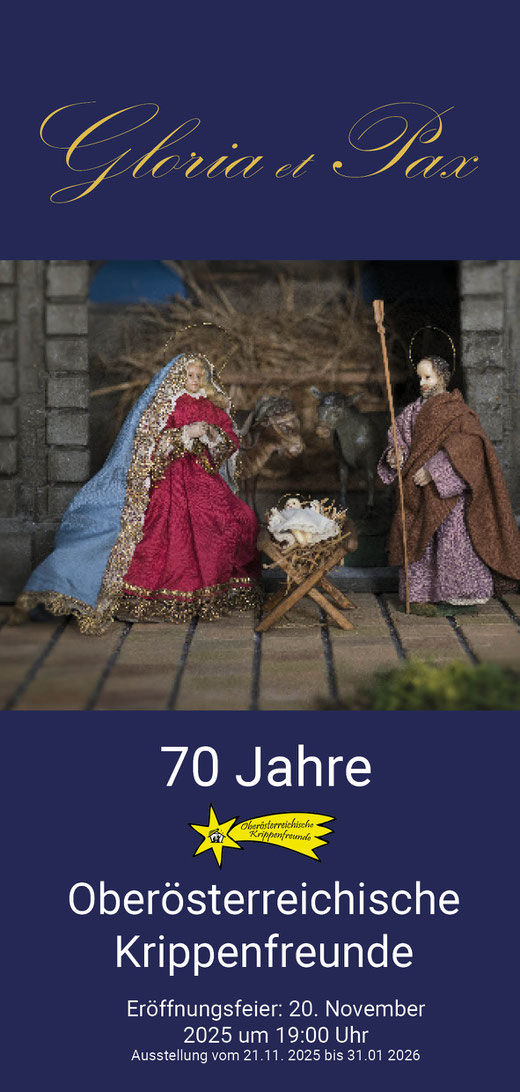 GLORIA ET PAX – 70 Jahre Oberösterreichische Krippenfreunde