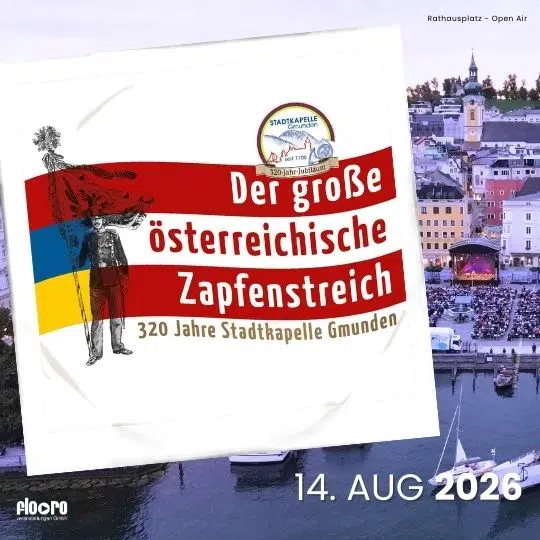 Der große österreichische Zapfenstreich – 320 Jahre Stadtkapelle Gmunden